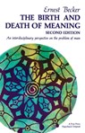 Birth and Death of Meaning - Ernest Becker - 9781439118429