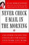 Never Check E-Mail In the Morning - Julie Morgenstern - 9781439119952