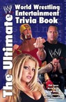 The Ultimate World Wrestling Entertainment Trivia Book - Aaron Feigenbaum ; Kevin Kelly ; Seth Mates ; Brian Solomon ; Phil Speer - 9781439121818