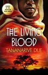 The Living Blood - Tananarive Due - 9781439121924