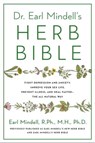 Dr. Earl Mindell's Herb Bible - Earl Mindell, RPh, MH, PhD - 9781439123867