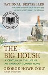 The Big House - George Howe Colt - 9781439124918
