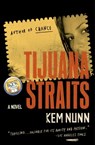Tijuana Straits - Kem Nunn - 9781439125076