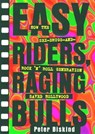 Easy Riders Raging Bulls - Peter Biskind - 9781439126615