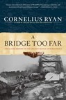 A Bridge Too Far - Cornelius Ryan - 9781439126714