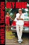 Hey Rube - Hunter S. Thompson - 9781439126912