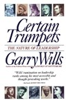 Certain Trumpets - Garry Wills - 9781439127308