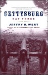 Gettysburg, Day Three - Jeffry D. Wert - 9781439129296