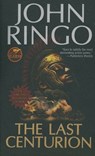 The Last Centurion - John Ringo - 9781439132913