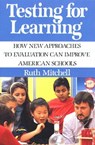 Testing for Learning - Ruth Mitchell - 9781439138540