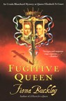 The Fugitive Queen - Fiona Buckley - 9781439139271
