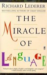 The Miracle of Language - Richard Lederer - 9781439139400