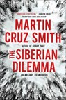 The Siberian Dilemma - Martin Cruz Smith - 9781439140260