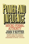 Power and Influence - John P. Kotter - 9781439146798