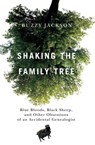 Shaking the Family Tree - Buzzy Jackson - 9781439149263