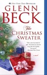 The Christmas Sweater - Glenn Beck ; Kevin Balfe ; Jason Wright - 9781439149478