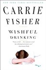 Wishful Drinking - Carrie Fisher - 9781439153710