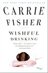 Wishful Drinking - Carrie Fisher - 9781439153802