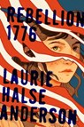 Rebellion 1776 - Laurie Halse Anderson - 9781439157541