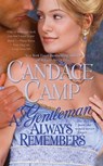 A Gentleman Always Remembers - Candace Camp - 9781439157718