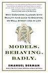 Models.Behaving.Badly. - Emanuel Derman - 9781439165010