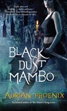 Black Dust Mambo - Adrian Phoenix - 9781439167939