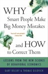 Why Smart People Make Big Money Mistakes and How to Correct Them - Gary Belsky ; Thomas Gilovich - 9781439169742