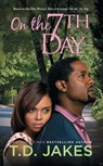 On the Seventh Day - T.D. Jakes - 9781439170564