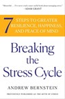 Breaking the Stress Cycle - Andrew Bernstein - 9781439171769