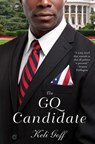 The GQ Candidate - Keli Goff - 9781439172865