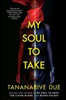 My Soul to Take - Tananarive Due - 9781439176160