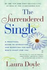The Surrendered Single - Laura Doyle - 9781439188682