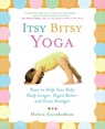 Itsy Bitsy Yoga - Helen Garabedian - 9781439188750