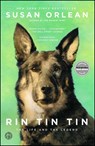 Rin Tin Tin: The Life and the Legend - Susan Orlean - 9781439190142