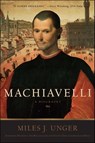 Machiavelli - Miles J. Unger - 9781439193891