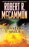 Mystery Walk - Robert R. McCammon - 9781439194270