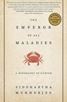 The Emperor of All Maladies - Mukherjee, Siddhartha - 9781439195703