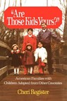 Are Those Kids Yours? - REGISTER,  Cheri - 9781439199954