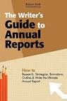 The Writer's Guide to Annual Reports - Robert Roth - 9781439207673