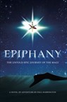 Epiphany: The Untold Epic Journey of the Magi - Paul Harrington - 9781439264881