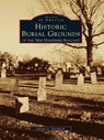 Historical Burial Grounds of the New Hampshire Seacoast - Glenn A. Knoblock - 9781439610084