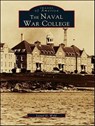 The Naval War College - Lionel D. Wyld - 9781439627211