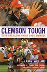 Clemson Tough - Larry Williams - 9781439656600