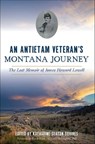 An Antietam Veteran's Montana Journey - Katharine Seaton Squires - 9781439664704