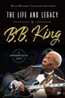 Life and Legacy of B. B. King - Diane Williams - 9781439668597