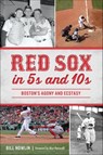 Red Sox in 5s and 10s - Bill Nowlin - 9781439669570