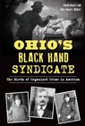 Ohio's Black Hand Syndicate - David Meyers ; Elise Meyers Walker - 9781439671818