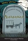 The Ghostly Tales of Albuquerque - Jessa Dean - 9781439673362
