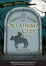 The Ghostly Tales of Oklahoma City - Tanya McCoy - 9781439675861