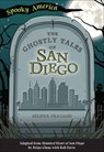 The Ghostly Tales of San Diego - Selena Fragassi - 9781439675908